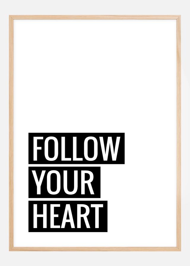 Follow Your Heart Plagát