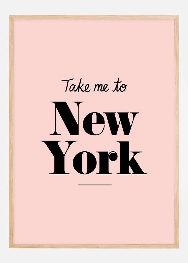 Take me to New York - Pink Plagát