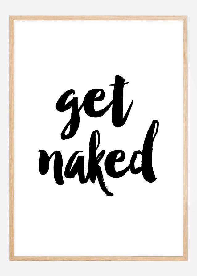 Get naked Plagát