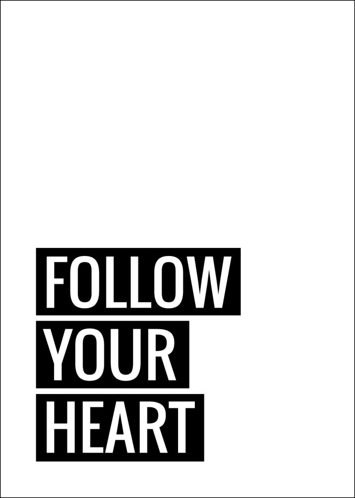 Follow Your Heart Plagát