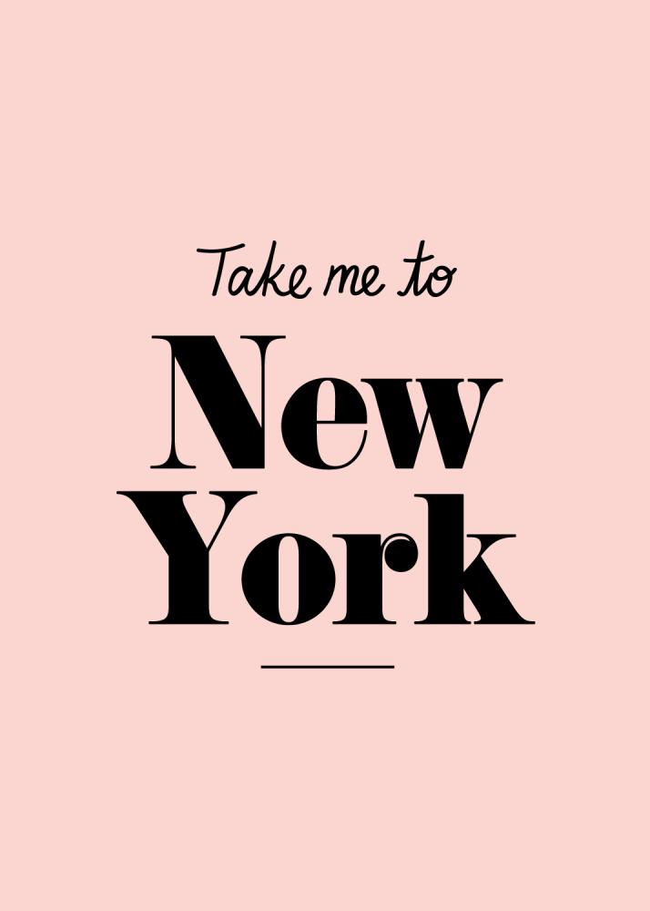 Take me to New York - Pink Plagát