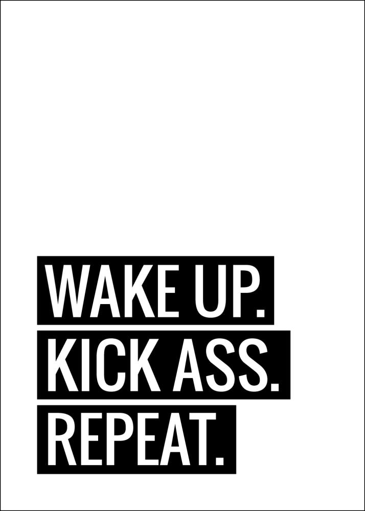 Wake Up Kick Ass Repeat II - Plagát