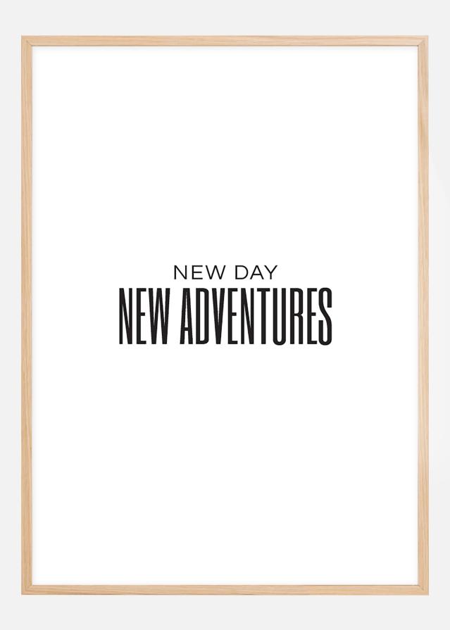 New day - NEW ADVENTURES Plagát