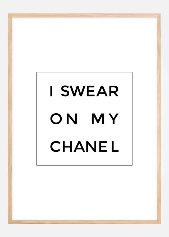 I swear on my chanel Plagát