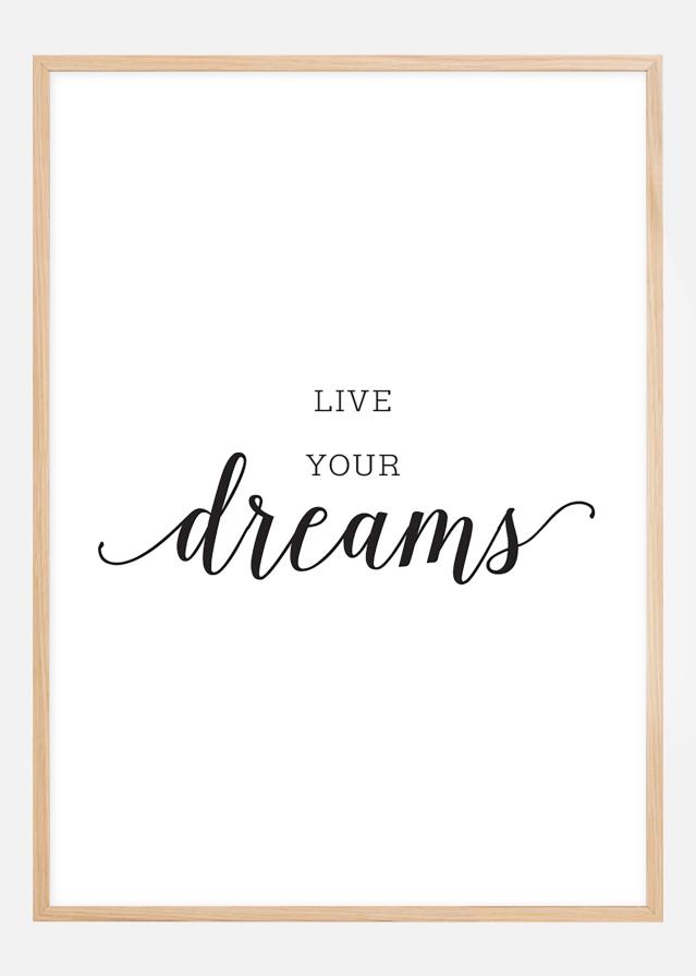 Live your dreams Plagát