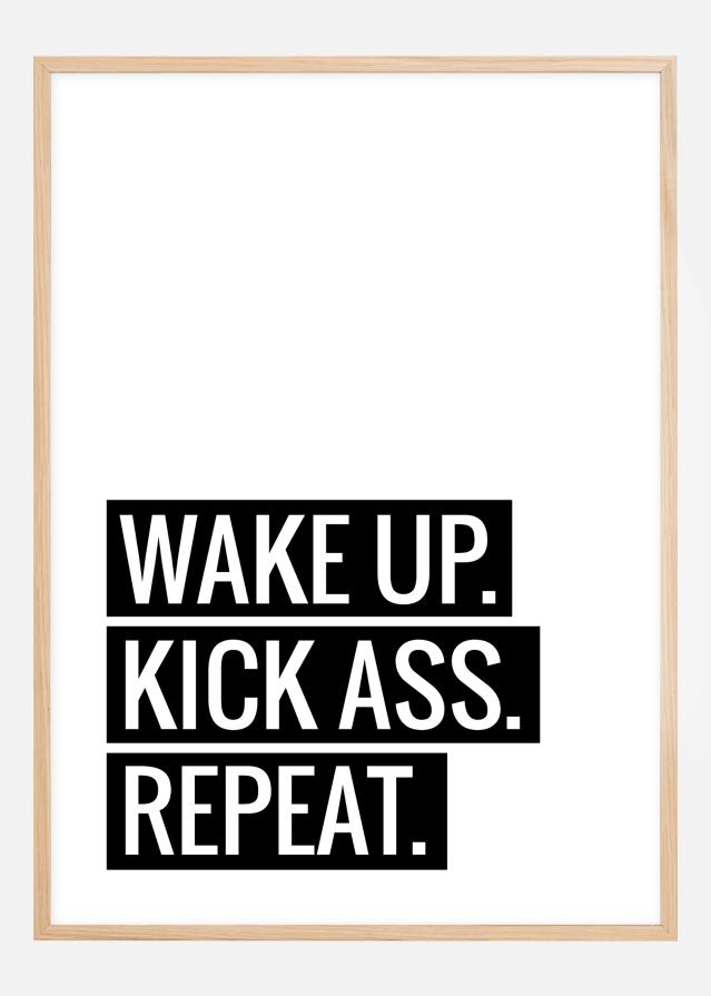 Wake Up Kick Ass Repeat II - Plagát