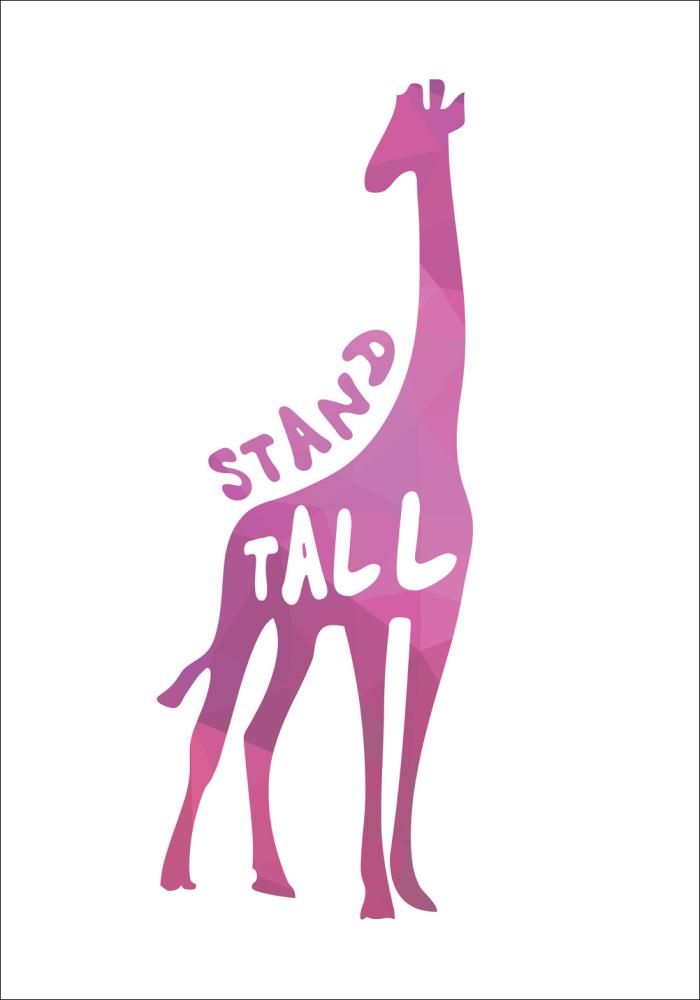 Giraffe stand tall - Ružová Plagát