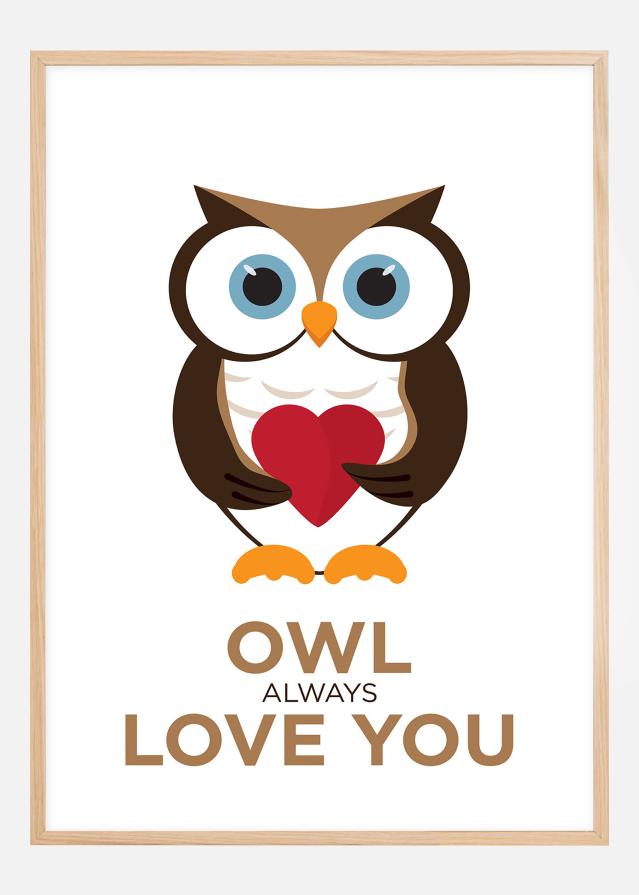 Owl Always Love you - Hnedý-cierna Plagát