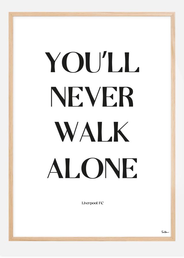 You Will Never Walk Alone - Liverpool Plagát